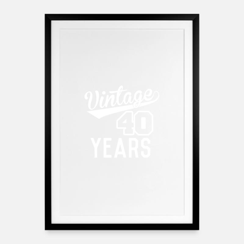 Vintage 40 Years - Framed poster (49 × 69 cm) - black