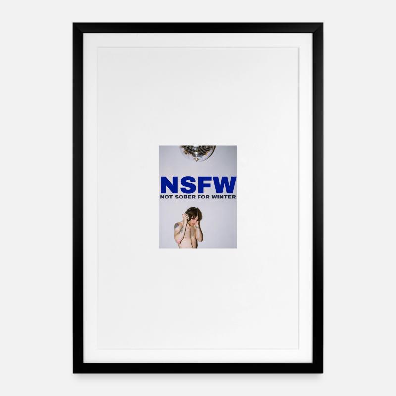 NSFW n’est pas sobre pour l’hiver - Affiche encadrée (49 × 69 cm) - noir