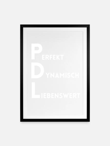 PDL Pflegedienstleitung Perfekt Dynamisch Lieben - Gerahmtes Poster (49 × 69 cm) - Schwarz