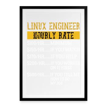Ingénieur Linux Taux horaire Mécanique Taux de main-d’œuvre - Affiche encadrée (49 × 69 cm) - noir - Devant