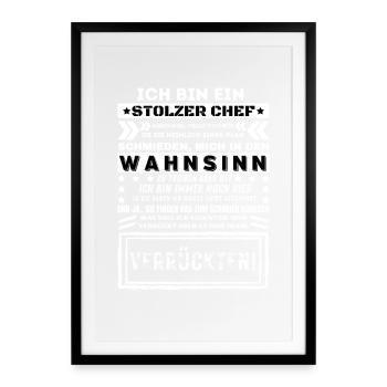 ICH BIN EIN STOLZER CHEF Humor Lustig - Gerahmtes Poster (49 × 69 cm) - Schwarz - Vorne