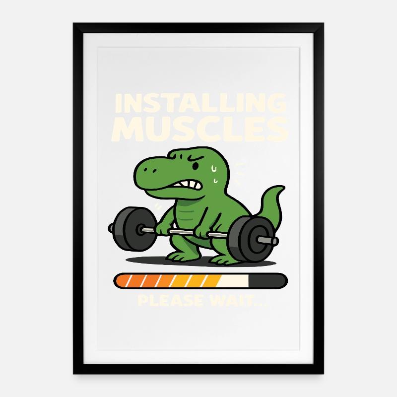 Installing Muscles Please Wait Funny Dinosaurus - Affiche encadrée (49 × 69 cm) - noir
