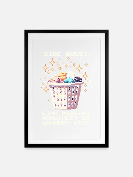 Nebenquest: Blatt im Wäscheberg | Homeschool - Gerahmtes Poster (49 × 69 cm) - Schwarz