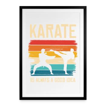 Le karaté est toujours une bonne idée - Affiche encadrée (49 × 69 cm) - noir - Devant