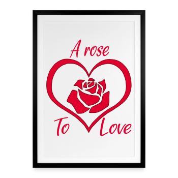 Une rose pour aimer - Affiche encadrée (49 × 69 cm) - noir - Devant