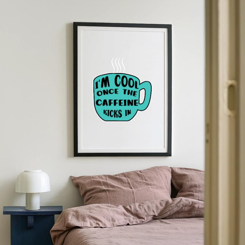 Koffein Kaffeetrinker Kaffeetasse Kaffee Statement Gerahmtes Poster (49 × 69 cm)