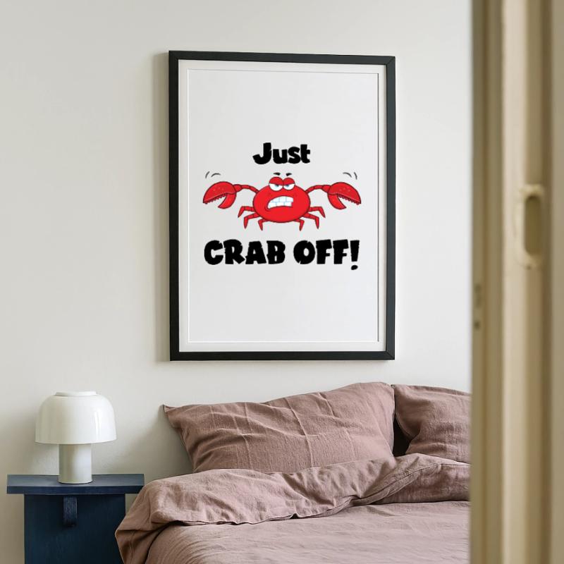 Einfach abhacken! - Eine gefährliche Krabbe, oder vielleicht eine lustige? Gerahmtes Poster (49 × 69 cm)