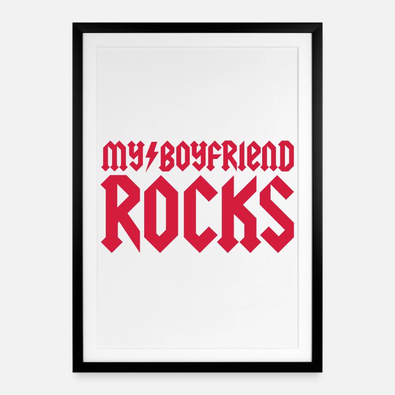 My boyfriend rocks - Gerahmtes Poster (49 × 69 cm) - Schwarz