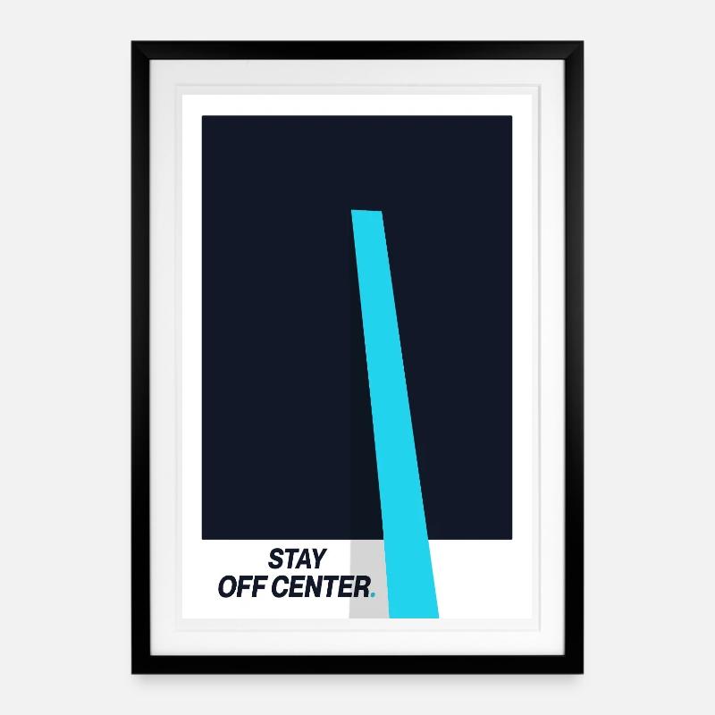 Stay Off Center. Modern Design Statement - Framed poster (49 × 69 cm) - black