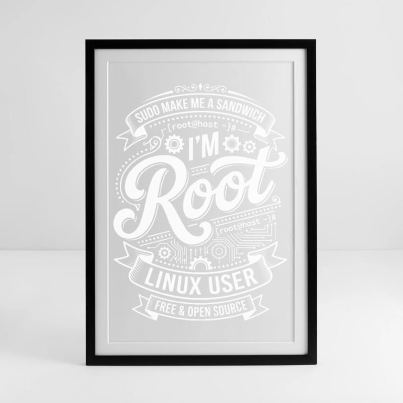 I'm Root – Linux User Framed poster (49 × 69 cm)
