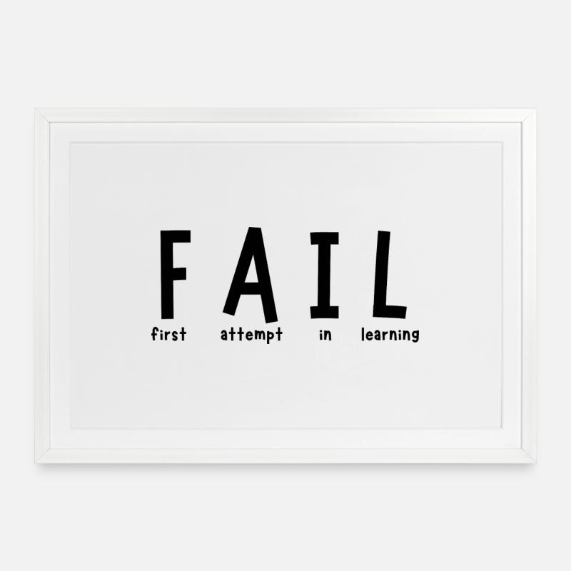 Fail - Framed poster (69 × 49 cm) - white