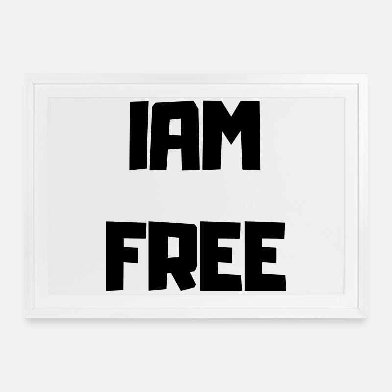 I'M FREE - Affiche encadrée (69 × 49 cm) - blanc