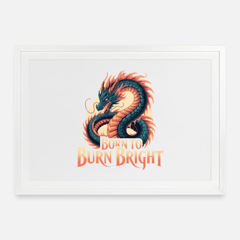 Dragon – Né pour brûler - Affiche encadrée (69 × 49 cm) - blanc