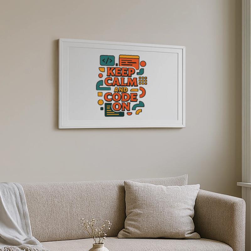 Keep Calm and Code On – Lustiges Coder Shirt Gerahmtes Poster (69 × 49 cm)