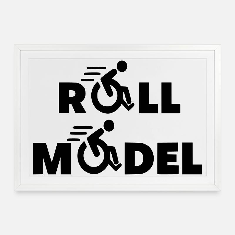 Jeder Rollstuhlfahrer ist ein Vorbild * - Gerahmtes Poster (69 × 49 cm) - Weiß
