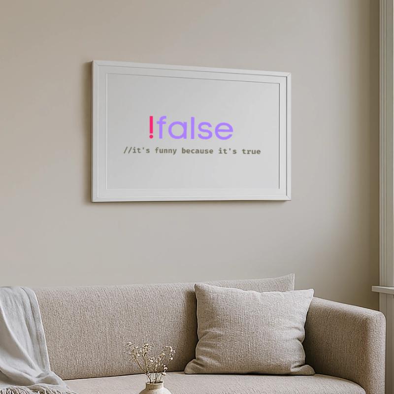 Ifalse Funny Coder Programming Pun Framed poster (69 × 49 cm)