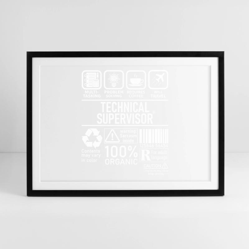 Technical Supervisor multi tasking problem solving Framed poster (69 × 49 cm)