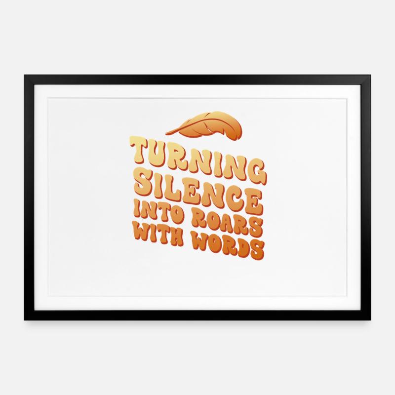 Turning Silence Into Roars Typography - Affiche encadrée (69 × 49 cm) - noir