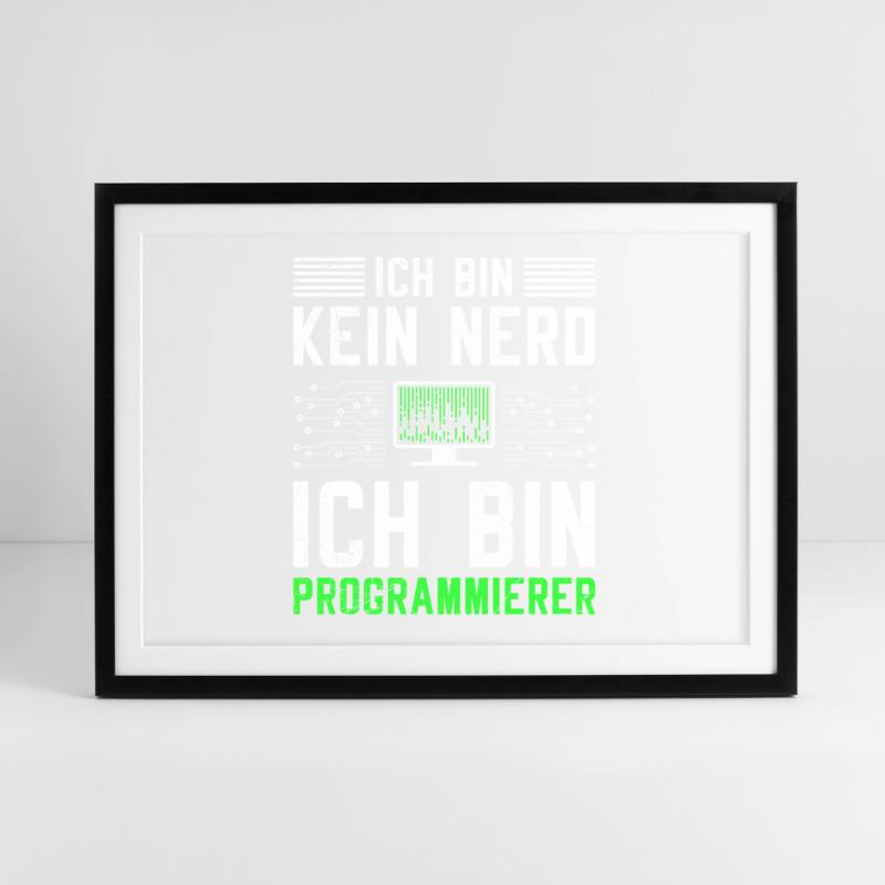 Computer ICH BIN KEIN NERD ICH BIN PROGRAMMIERER Gerahmtes Poster (69 × 49 cm)