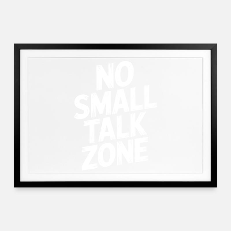No Small Talk Zone - Framed poster (69 × 49 cm) - black