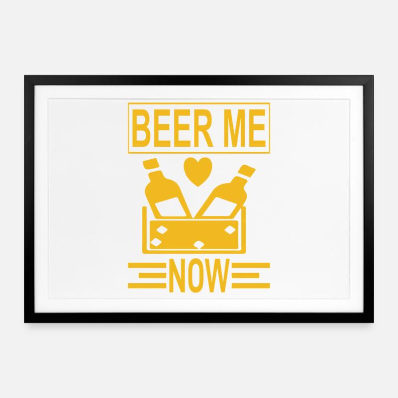 Bière-moi maintenant - Affiche encadrée (69 × 49 cm) - noir