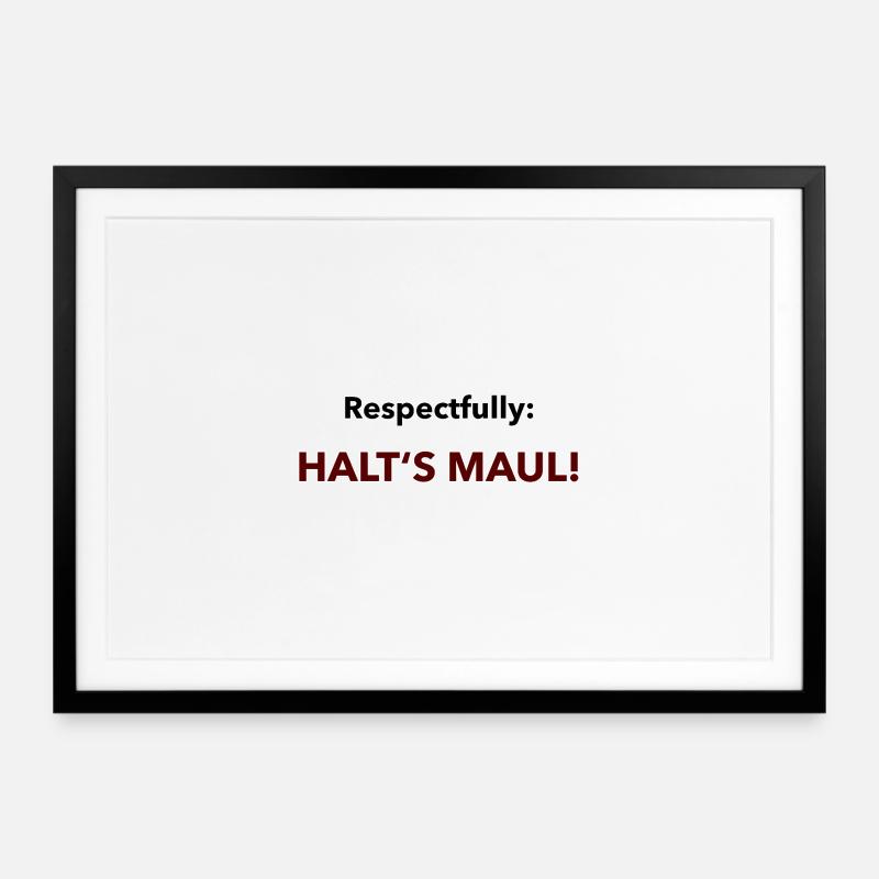 Mit Respekt Statement der besonderen Art - Gerahmtes Poster (69 × 49 cm) - Schwarz