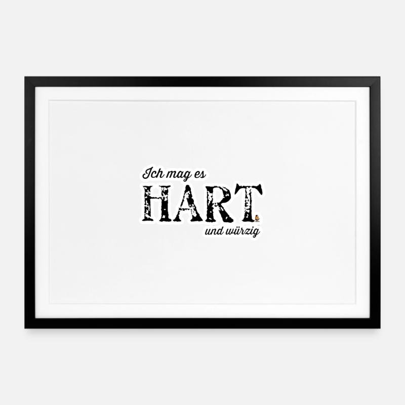 Hart und Würzig Textdesign - Gerahmtes Poster (69 × 49 cm) - Schwarz