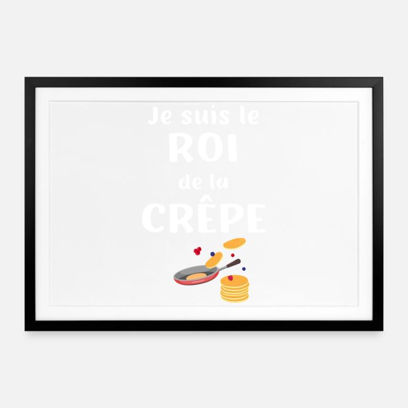Ich bin der König der Pfannkuchen - Gerahmtes Poster (69 × 49 cm) - Schwarz