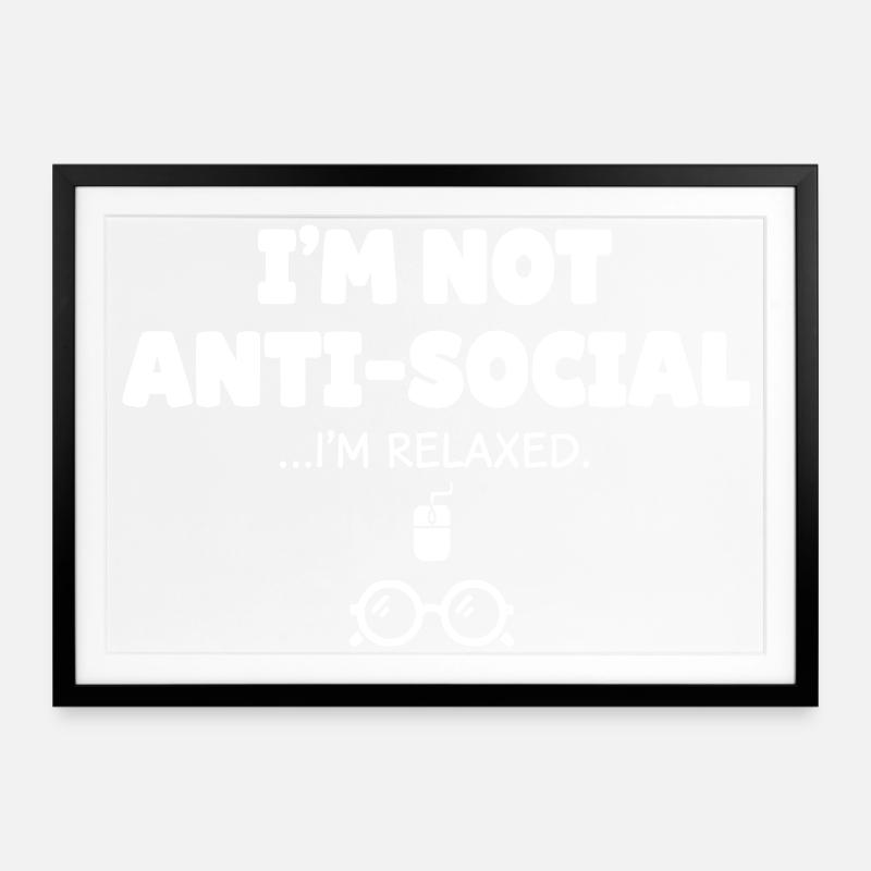Not antisocial, I'm relaxed - Framed poster (69 × 49 cm) - black
