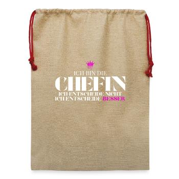 Chefin entscheidet besser Spruch - Jute Weihnachtssack  - Beige - Vorne