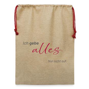 positive Sprüche - Ich gebe alles, nur nicht auf - Jute Weihnachtssack  - Beige - Vorne