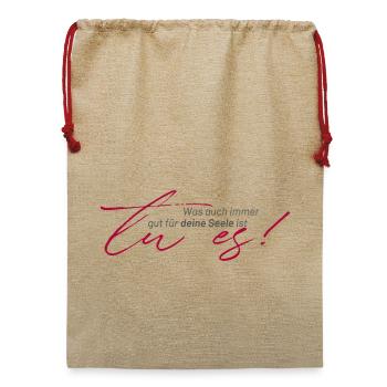 positive Sprüche - Was auch immer gut ist, tue es - Jute Weihnachtssack  - Beige - Vorne