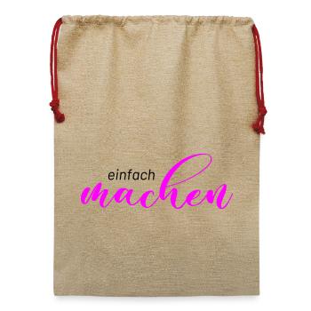 Spruch: einfach machen - Jute Weihnachtssack  - Beige - Vorne