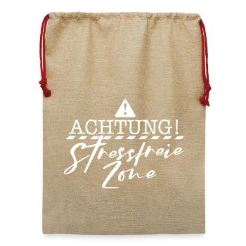 Achtung Stressfreie Zone Lustig sarkasmus Spruch  - Jute Weihnachtssack  - Beige - Vorne