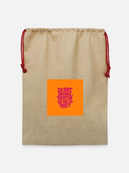 Du bist genauso richtig so wie du bist - Jute Weihnachtssack - Beige