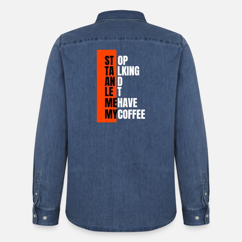Stop talking – need coffee first - Männer Jeanshemd Organic von Stanley/Stella - verwaschenes Mittelblau