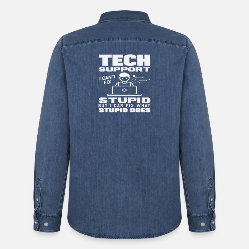 Tech Support I fix what stupidity does - Stanley/Stella Denim Shirt - mid washy 