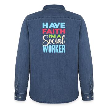 Social Worker Quote Have Faith I´m A Social Work - Männer Jeanshemd Organic von Stanley/Stella - verwaschenes Mittelblau  - Hinten - AI Model Male 185 light (185cm)
