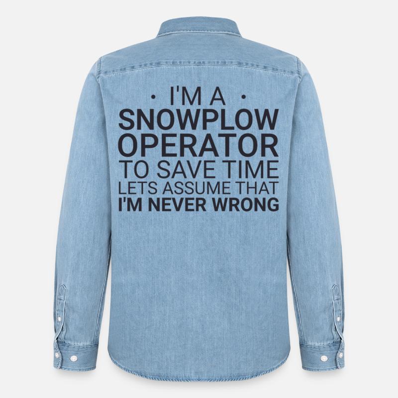 Snowplow Operator Never Wrong Schneepflugfahrer - Männer Jeanshemd Organic von Stanley/Stella - verwaschenes Hellblau
