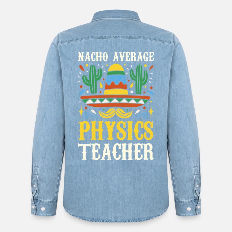 Nacho Average Physics Lehrer - Männer Jeanshemd Organic von Stanley/Stella - verwaschenes Hellblau