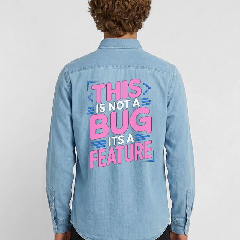 Game Developer This Is Not A Bug Game Programming Men’s Organic Denim Shirt by Stanley/Stella