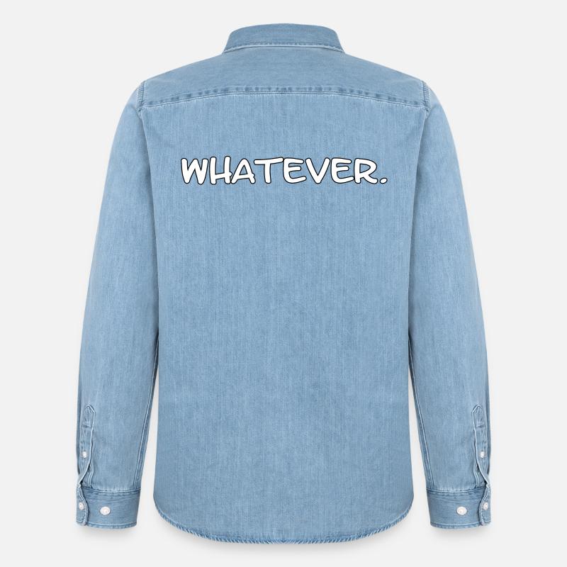 Whatever. - Lustiger sarkastischer Spruch - Männer Jeanshemd Organic von Stanley/Stella - verwaschenes Hellblau