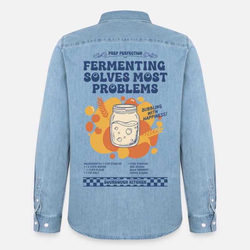 sourdough Fermenting Solves Most Problems bread - Men’s Organic Denim Shirt by Stanley/Stella - light wash