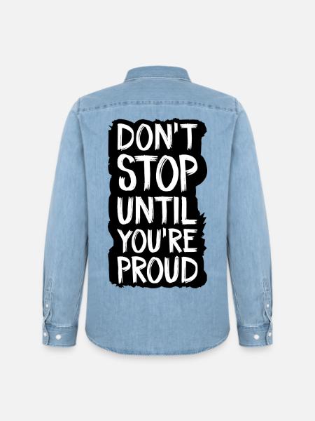 don't stop until you're proud - Men’s Organic Denim Shirt by Stanley/Stella - light wash