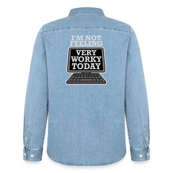 I'm Not Feeling Very Worky Today Faul Arbeit Humor - Men’s Organic Denim Shirt by Stanley/Stella - light wash - Back - AI Model Male 185 light (185cm)