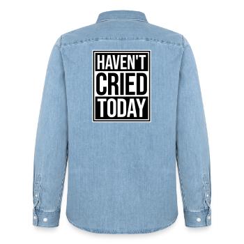 Haven't Cried Today Saying Funny Emotional Irony - Men’s Organic Denim Shirt by Stanley/Stella - light wash - Back - AI Model Male 185 light (185cm)