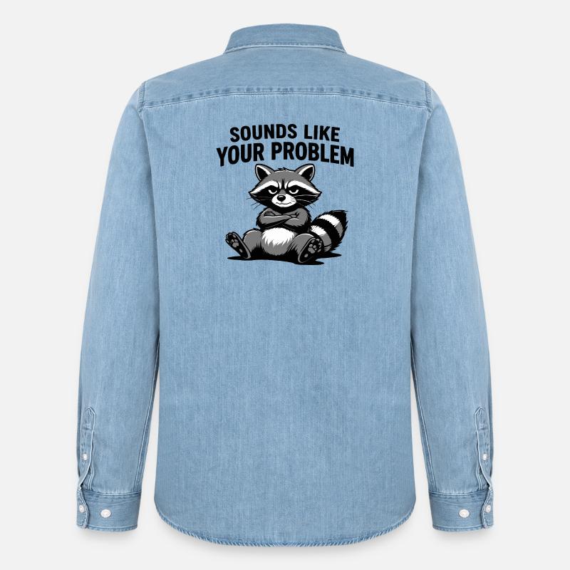 Waschbär-Attitüde-T-Shirt: Klingt nach deinem Problem - Männer Jeanshemd Organic von Stanley/Stella - verwaschenes Hellblau
