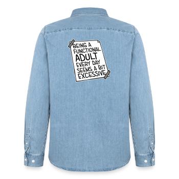 Being A Functional Adult Every Day Seems Excessive - Men’s Organic Denim Shirt by Stanley/Stella - light wash - Back - AI Model Male 185 light (185cm)