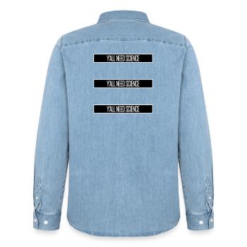 Y'all Need Science Lustig Wissenschaft Nerd Spruch - Männer Jeanshemd Organic von Stanley/Stella - verwaschenes Hellblau - Hinten - AI Model Male 185 light (185cm)