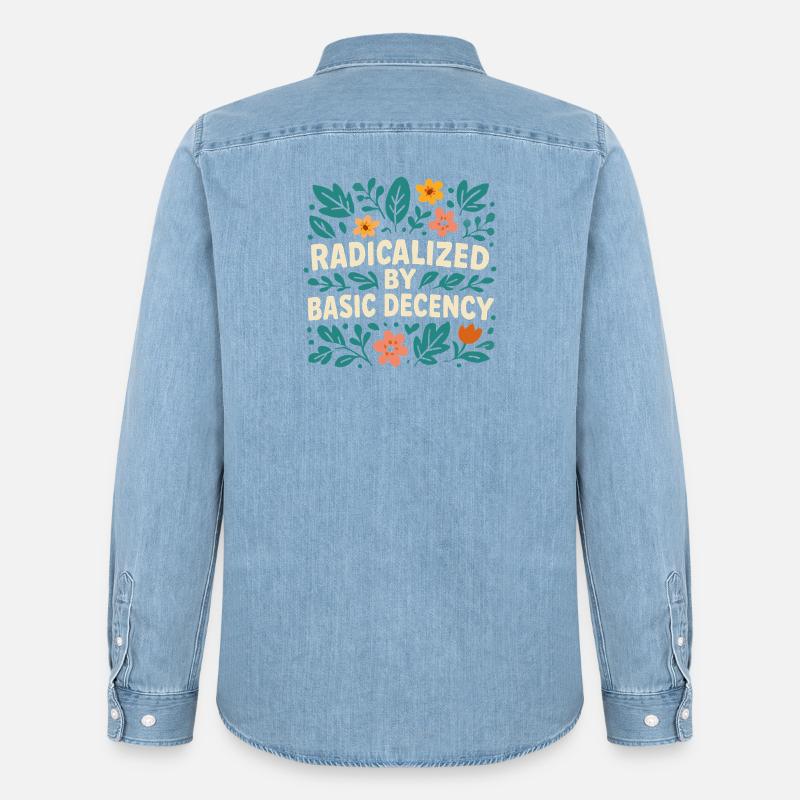 Radicalized by basic decency - Men’s Organic Denim Shirt by Stanley/Stella - light wash